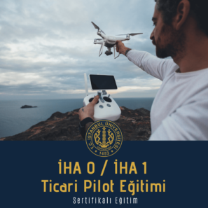 İnsansız Hava Aracı İHA 0 / İHA 1 Ticari Pilot Eğitimi
